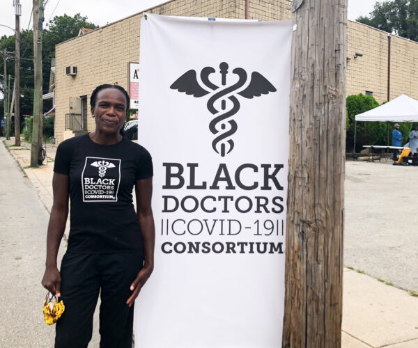 The Black Doctors Working To Make Coronavirus Testing More Equitable